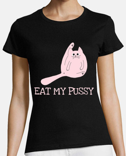 Eat my Pussy
