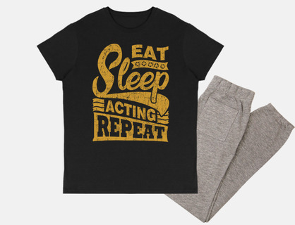 eat sleep acting repeat