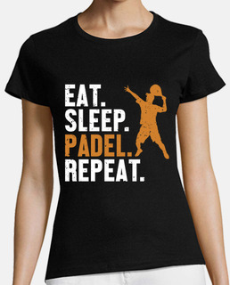 Eat Sleep Padel Repeat Platform Tennis