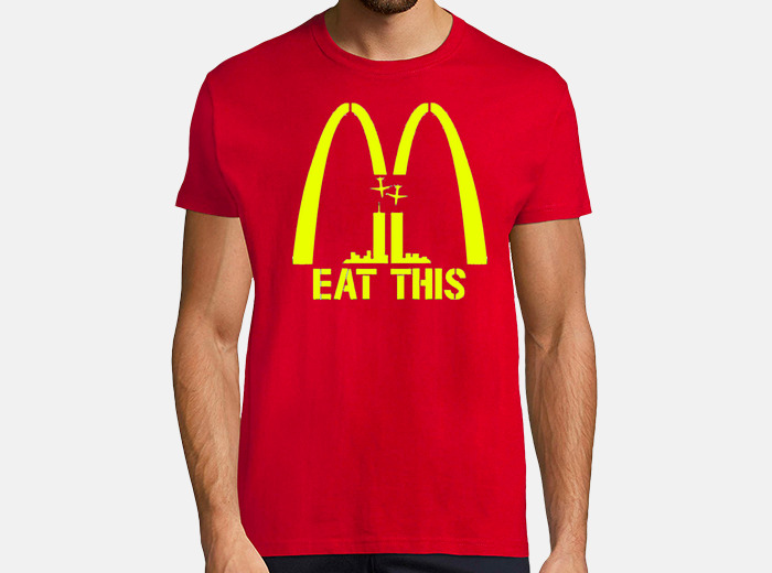 explorar Amplia gama más y más Camiseta eat this mcdonalds | laTostadora