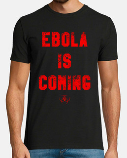 EBOLA IS COMING