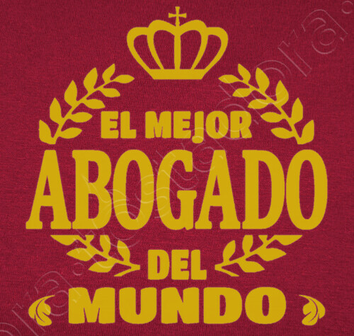 Camiseta El Mejor Abogado Del Mundo Latostadora