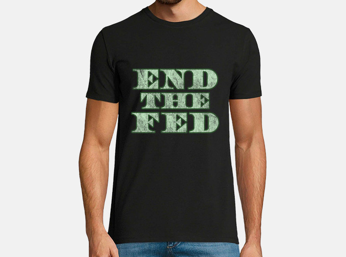 End the fed shirt online
