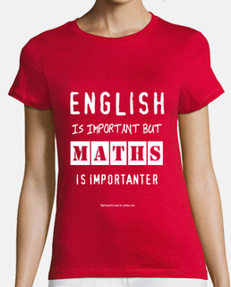 English is important but maths is importanter