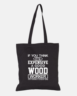 es caro un buen trabajador de la madera