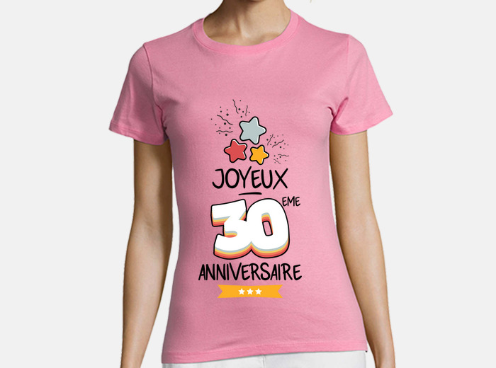 Camisetas Mujer Feliz cumpleanos numero 30 Envio Gratis laTostadora