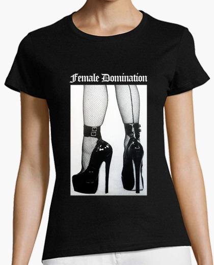 Female domination tee shirt photos 811