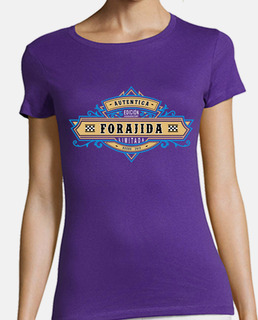 Forajida Auténtica