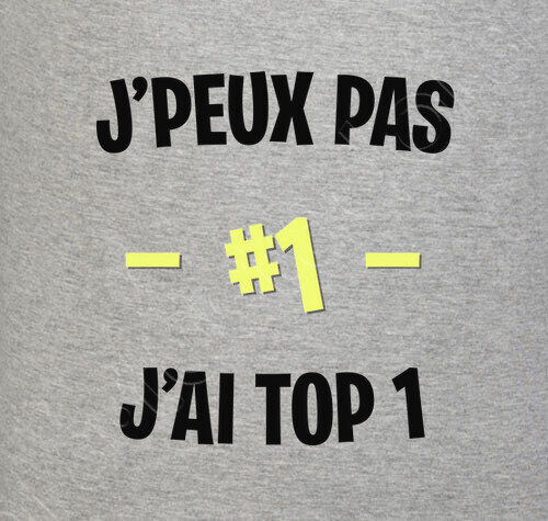 Tee Shirt Fortnite J Peux Pas J Ai Top 1 1826303 Tostadora Fr - tee shirt fortnite j peux pas j ai !   top 1