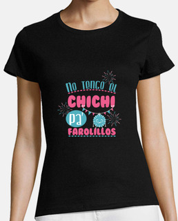 Frase ¡no tengo el chichi pa´farolillos