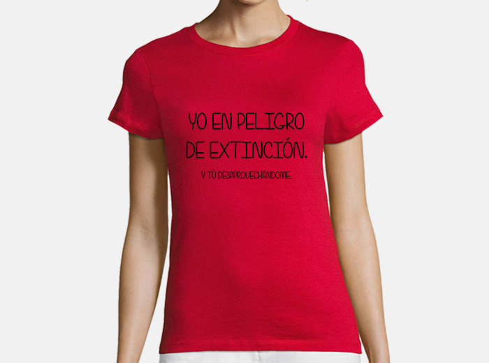 Camiseta frases - extinción chica | laTostadora