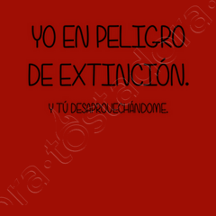 Camiseta frases - extinción chica | laTostadora