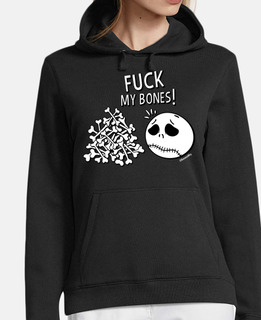 fuck my bones!