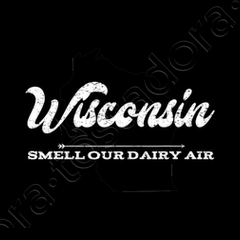 Wisconsin Smell Our Dairy Air - Funny Wisconsin T-Shirt Wisconsin Smell Our Dairy Air - Funny Wisconsin T-Shirt