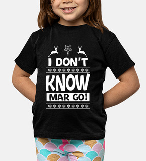 funny christmas gifts I Dont Know Mar G