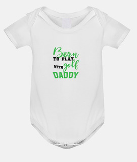 g16 born to play golf with daddy
