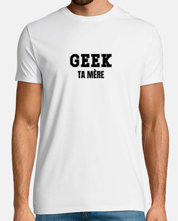 geek your mother