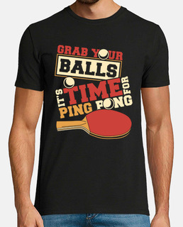 Grab Your Balls Its Time For Ping Pong