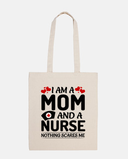 I Am A Mom And A Nurse Nothing Scares M