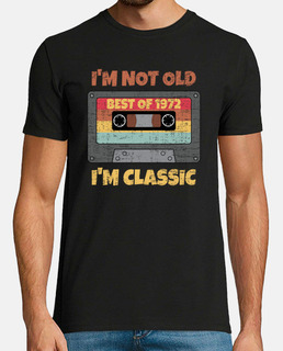 I Am Not Old I Am Classic Best of 1972