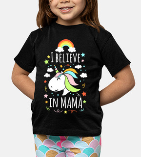 I believe in mama