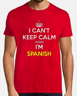 I can´t keep calm joder I´m Spanish