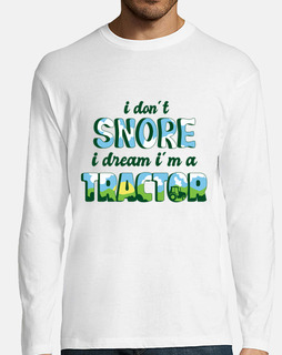 I don39t snore I imitate the tractor