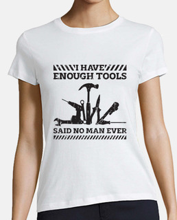 i have enough tools said no man ever