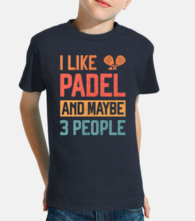 i like padel and maybe 3 people
