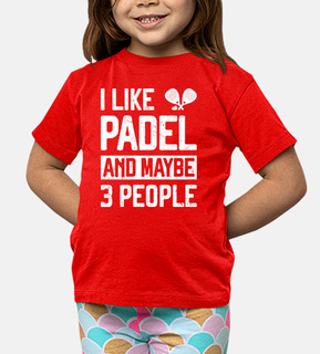i like padel and maybe 3 people