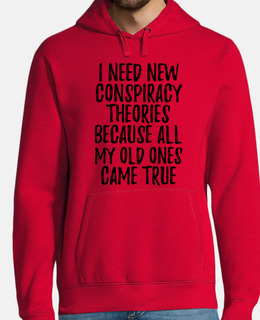 I Need New Conspiracy Theories Because My Old Ones Came True