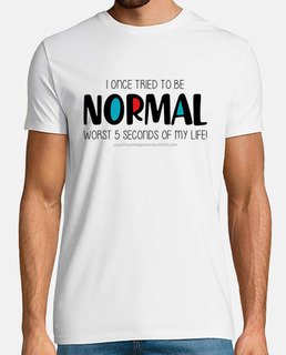 I once tried to be normal