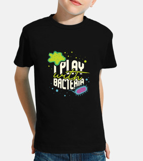 I Play With Bacteria Funny Biology