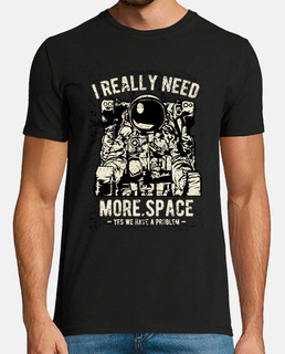 I really need more space. Astronaut