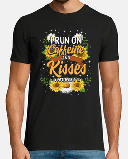 I Run On Caffeine And Kisses Mom life Shirt Sunflower Lover Mama Birthday Mothers Day Gift For Her W
