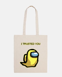 I trusted you yellow
