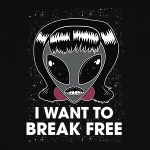 Camisetas I WANT TO BREAK FREE