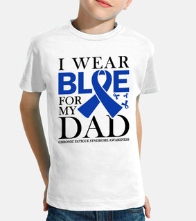 I Wear Blue For My Dad Chronic Fatigue
