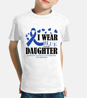 I Wear Blue For My Daughter Chronic