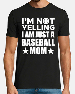 Im Not Yelling Im Just A Baseball Mom