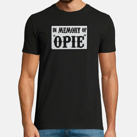 In Memory Of Opie T Shirt Tostadora Co Uk