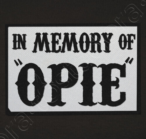 In Memory Of Opie T Shirt Tostadora Co Uk
