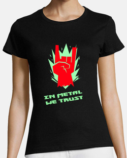 In metal we trust