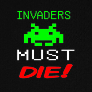 Camisetas Invaders must die!