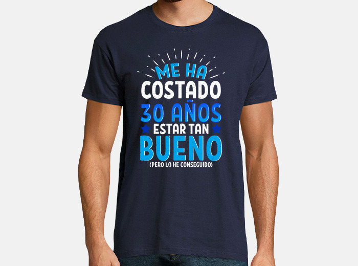 It took me 30 years be so good t-shirt | tostadora