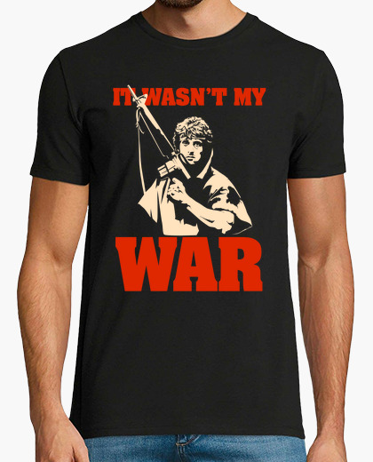 It wasnt my war (rambo) t-shirt
