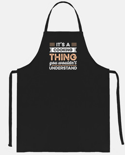 Its a Cooking Thing Funny cook Gift