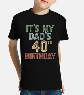 Its My Dads 40th Birthday Party Turning