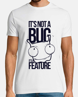Its Not a Bug, Its a Feature