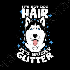 It's Not Dog Hair It's Husky Glitter Tote Bag — Potter's Printing